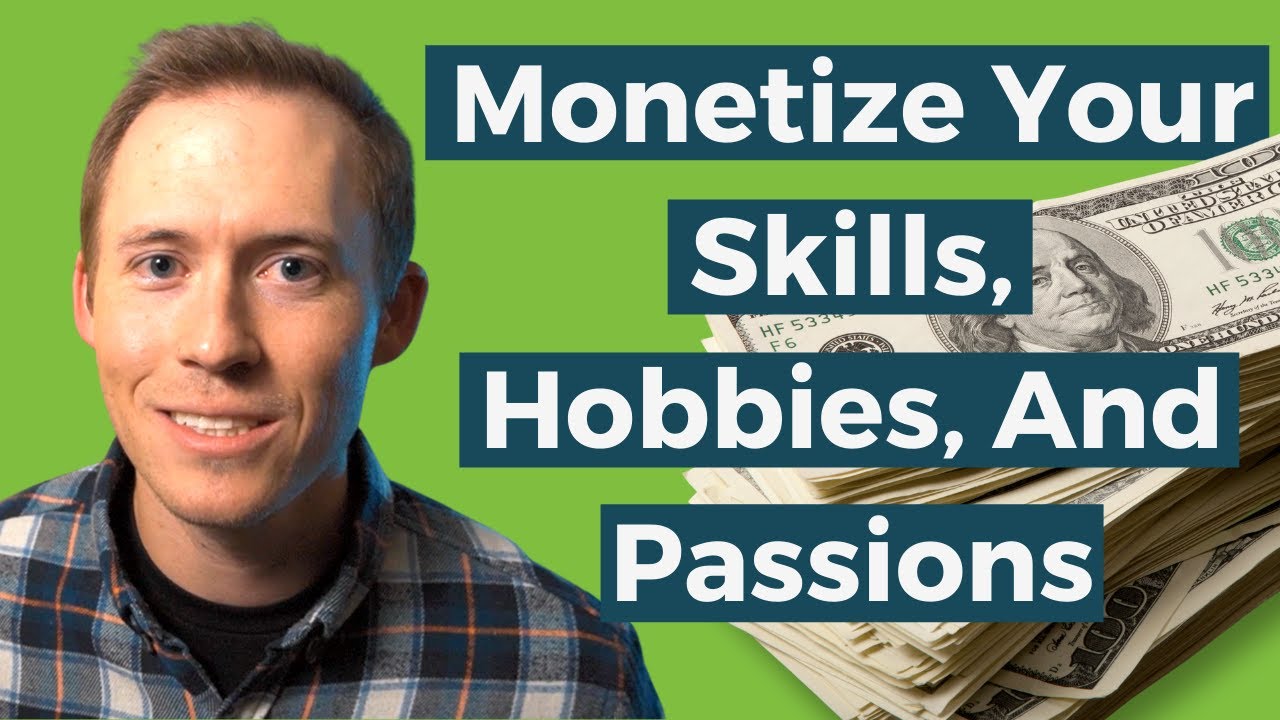 10 Realistic ways to monetize your skills